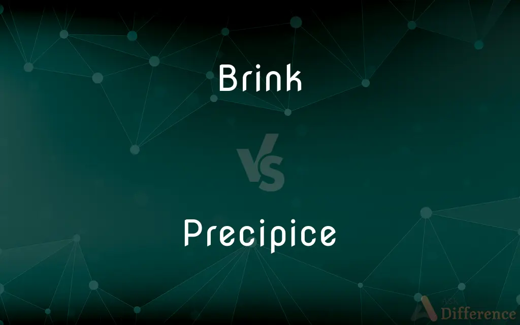 Brink vs. Precipice — What's the Difference?