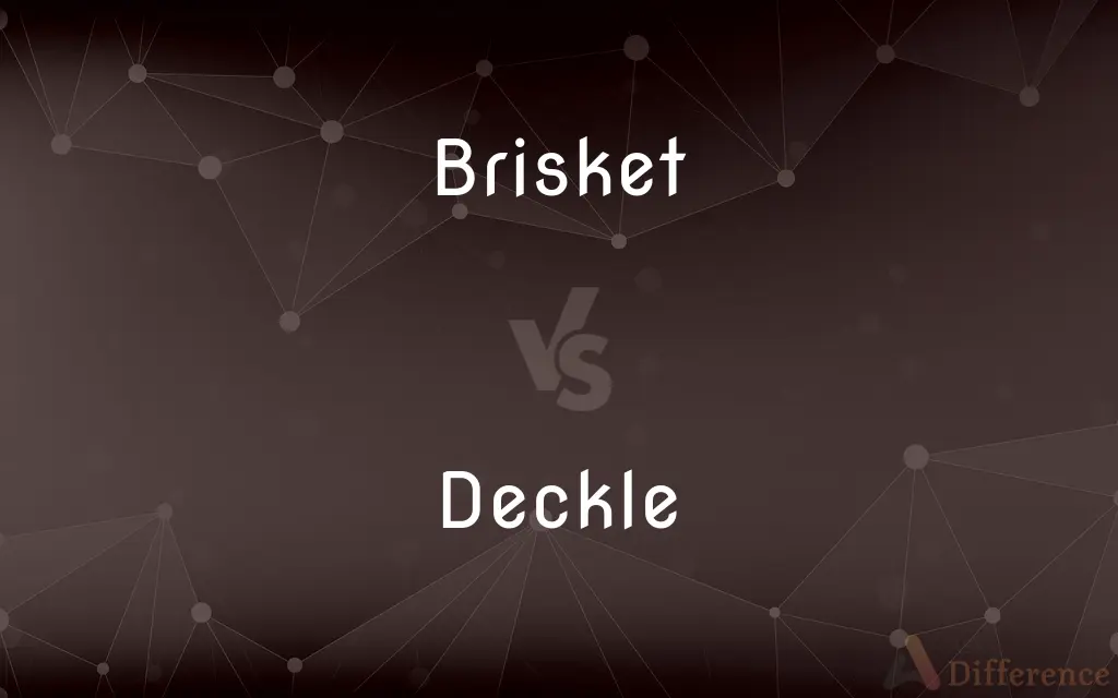 Brisket vs. Deckle — What's the Difference?
