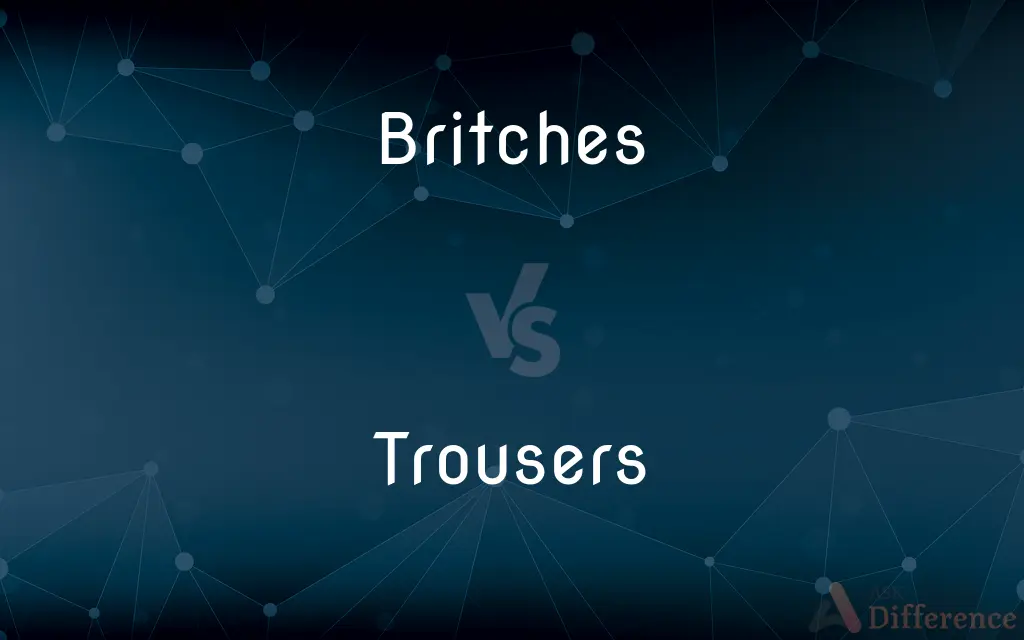 Britches vs. Trousers — What's the Difference?