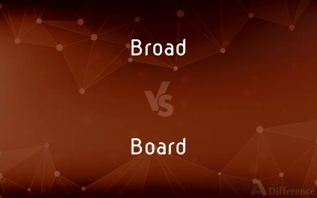 Broad vs. Board — What's the Difference?
