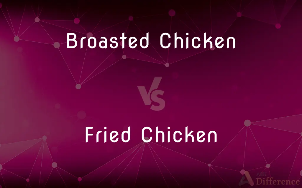 Broasted Chicken vs. Fried Chicken — What's the Difference?