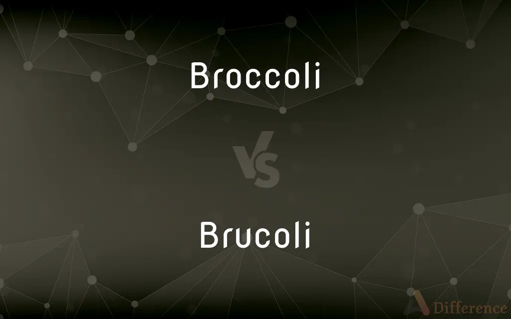 Broccoli vs. Brucoli — What's the Difference?