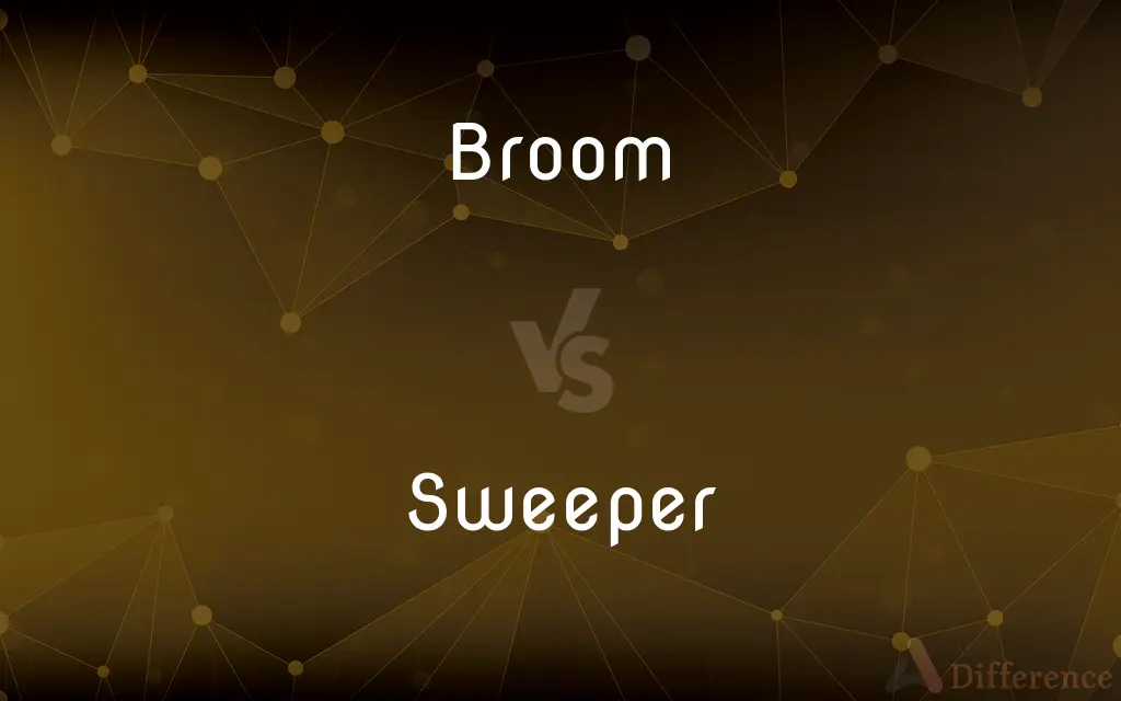Broom vs. Sweeper — What's the Difference?