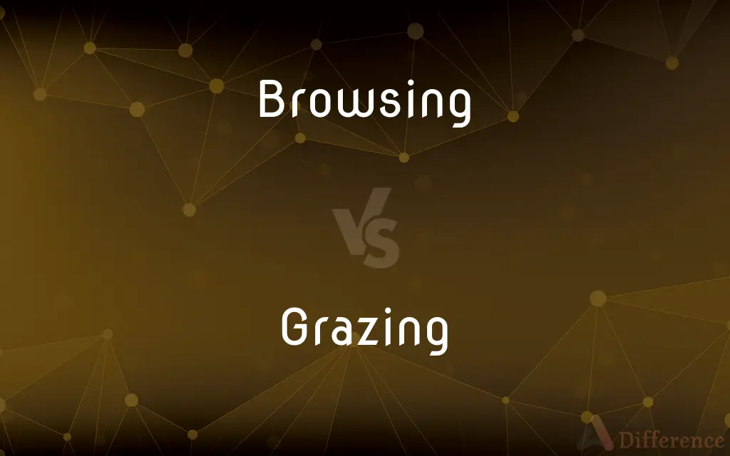 Browsing vs. Grazing — What's the Difference?