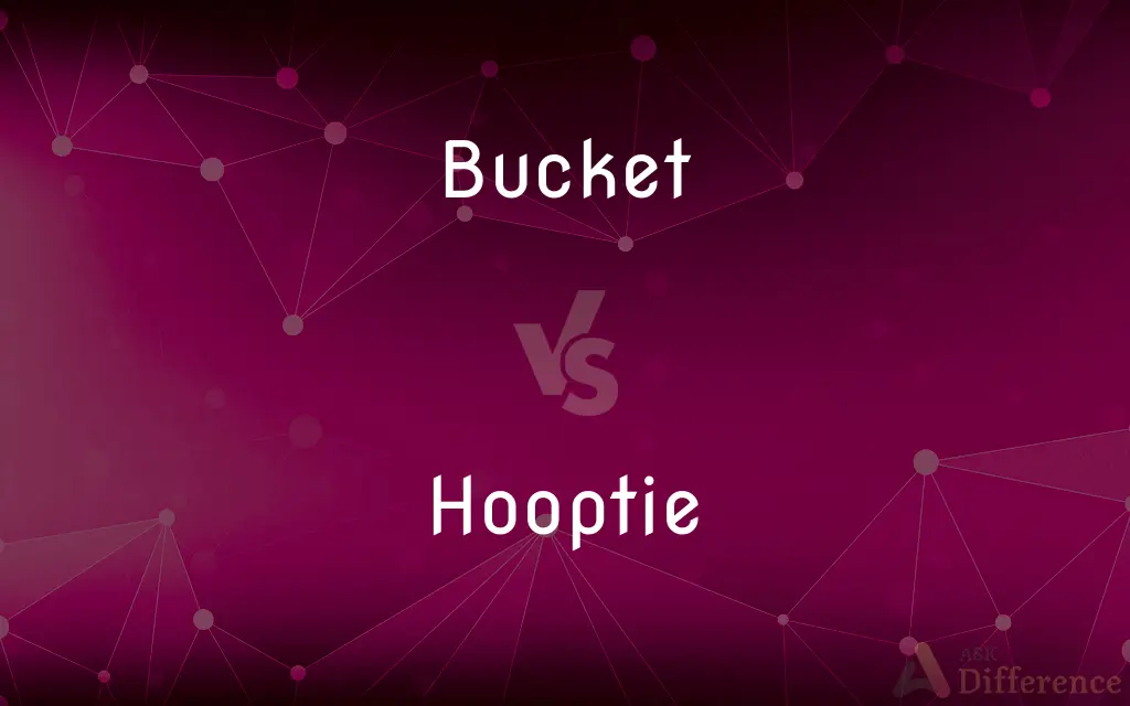 Bucket vs. Hooptie — What's the Difference?