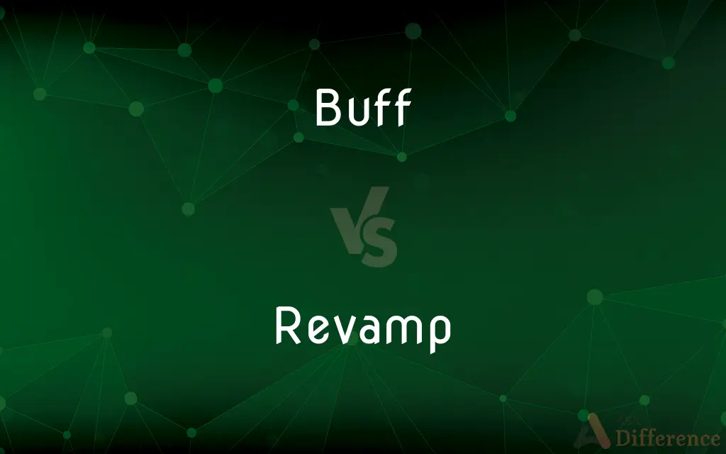 Buff vs. Revamp — What's the Difference?