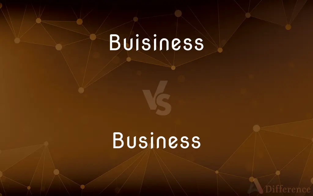 Buisiness vs. Business — Which is Correct Spelling?
