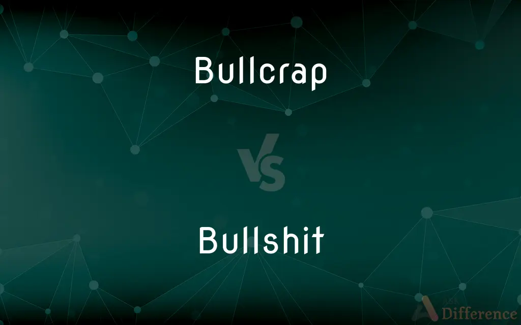Bullcrap vs. Bullshit — What's the Difference?