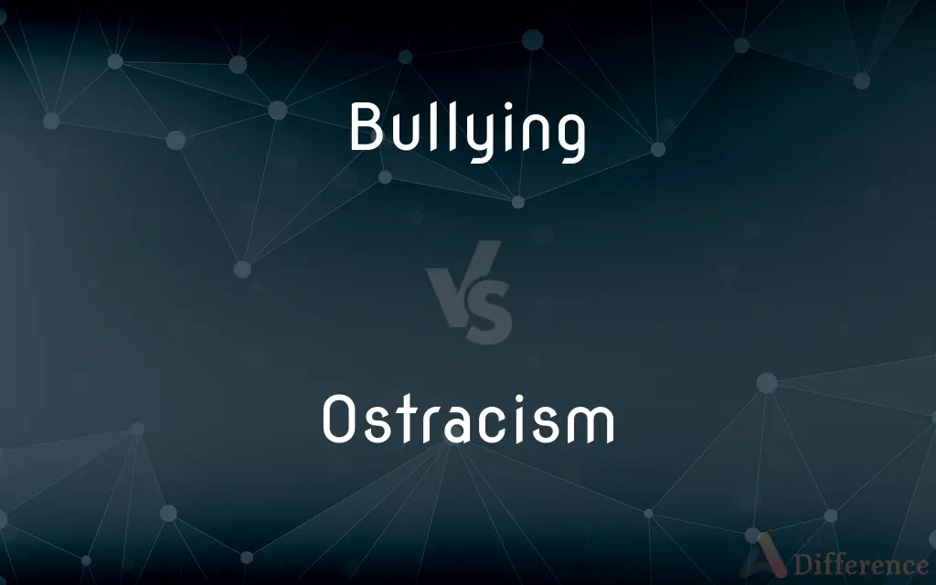 Bullying vs. Ostracism — What's the Difference?