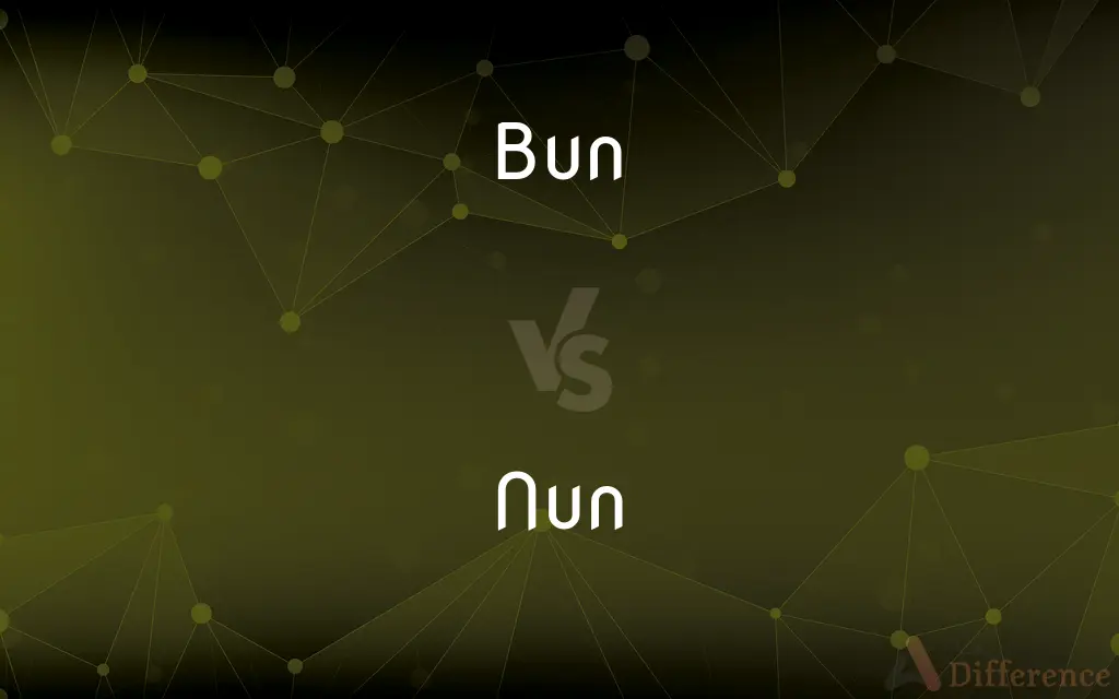 Bun vs. Nun — What's the Difference?