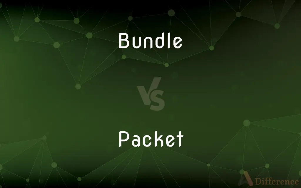 Bundle vs. Packet — What's the Difference?