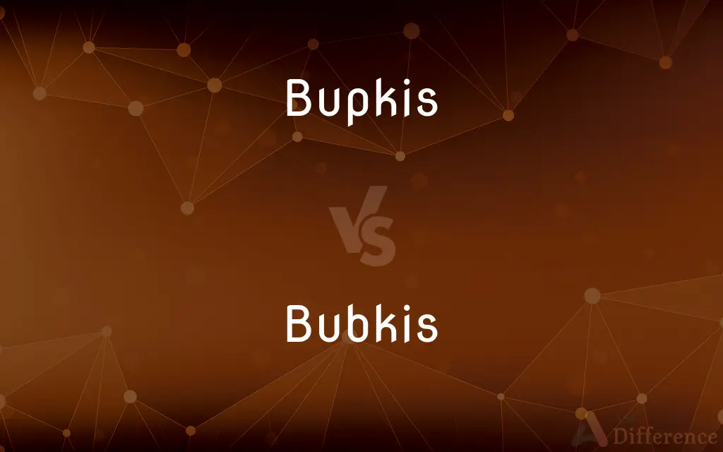 Bupkis vs. Bubkis — Which is Correct Spelling?