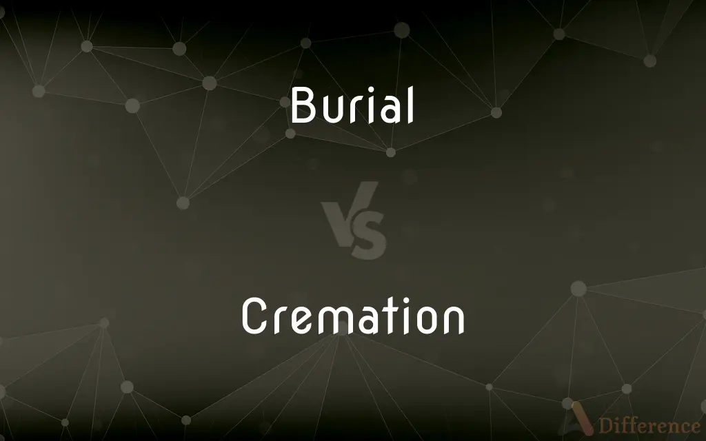 Burial vs. Cremation — What's the Difference?