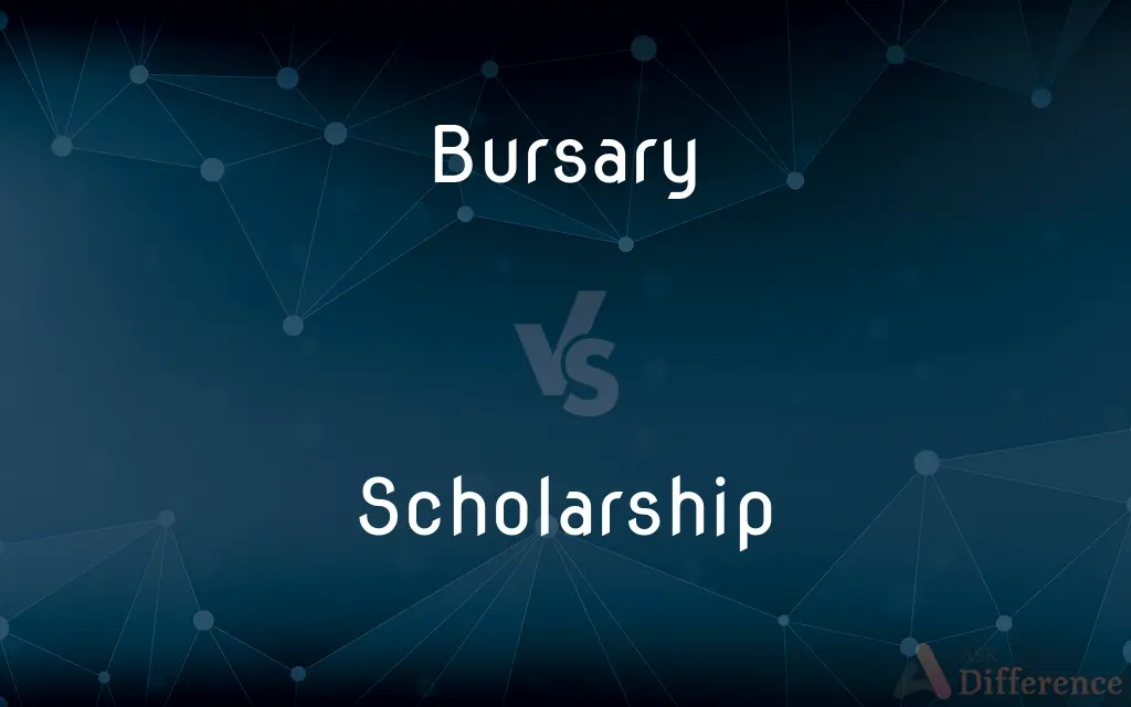 Bursary vs. Scholarship — What's the Difference?