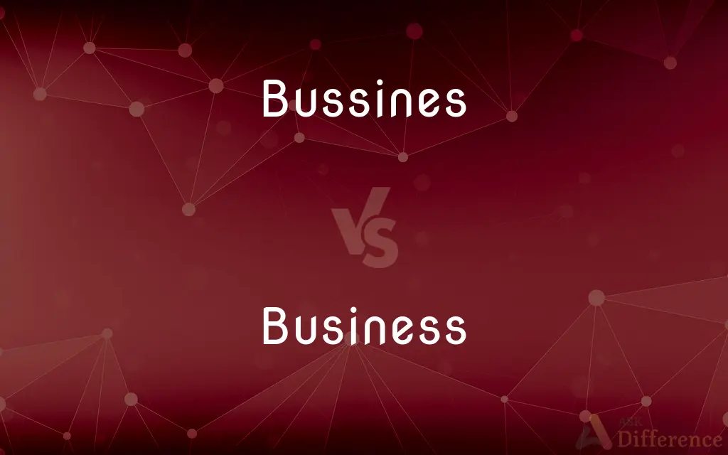 Bussines vs. Business — Which is Correct Spelling?