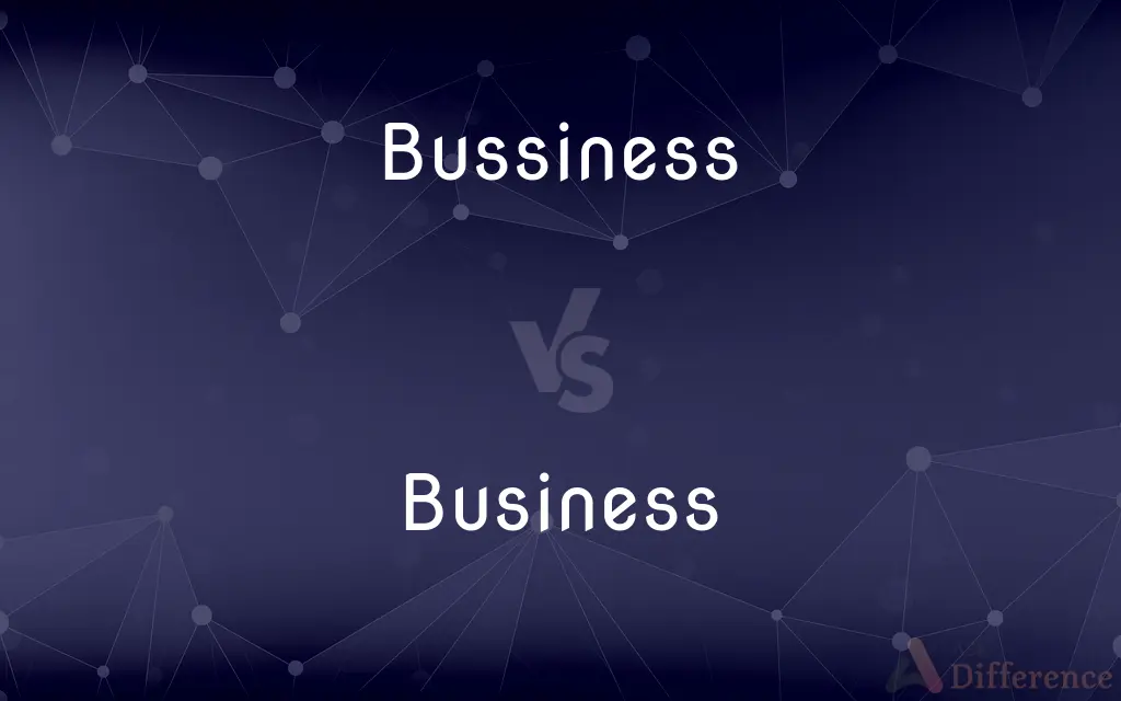 Bussiness vs. Business — Which is Correct Spelling?