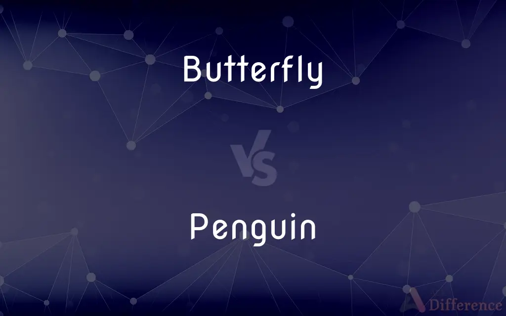 Butterfly vs. Penguin — What's the Difference?