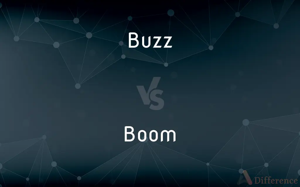 Buzz vs. Boom — What's the Difference?