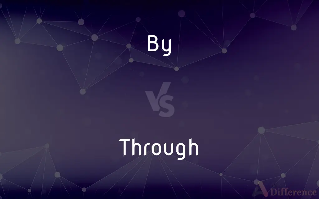 By vs. Through — What's the Difference?