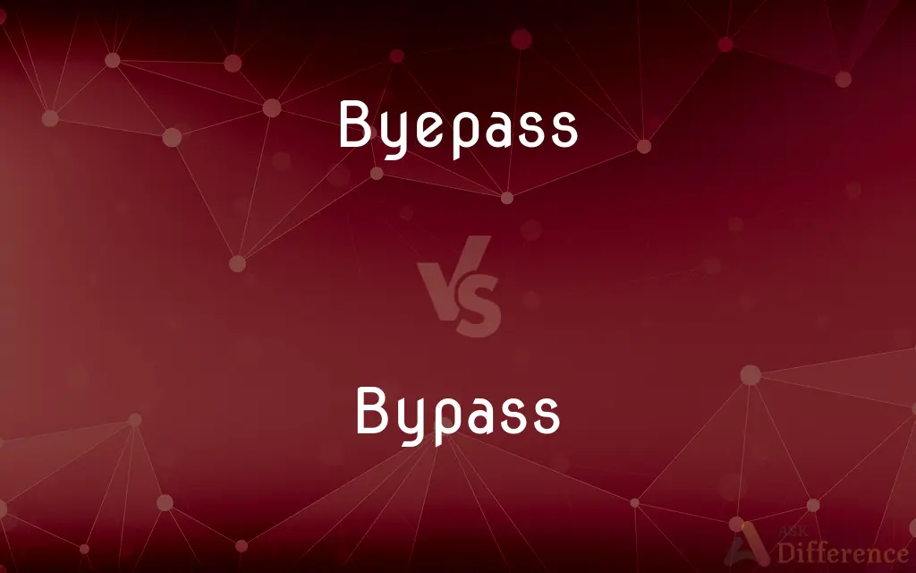 Byepass vs. Bypass — Which is Correct Spelling?