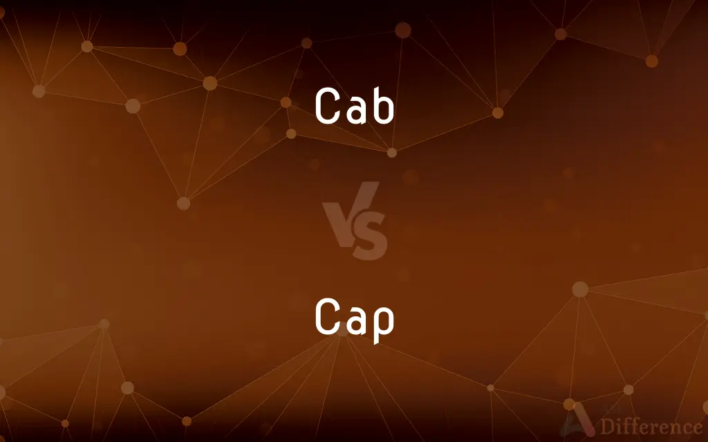 Cab vs. Cap — What's the Difference?
