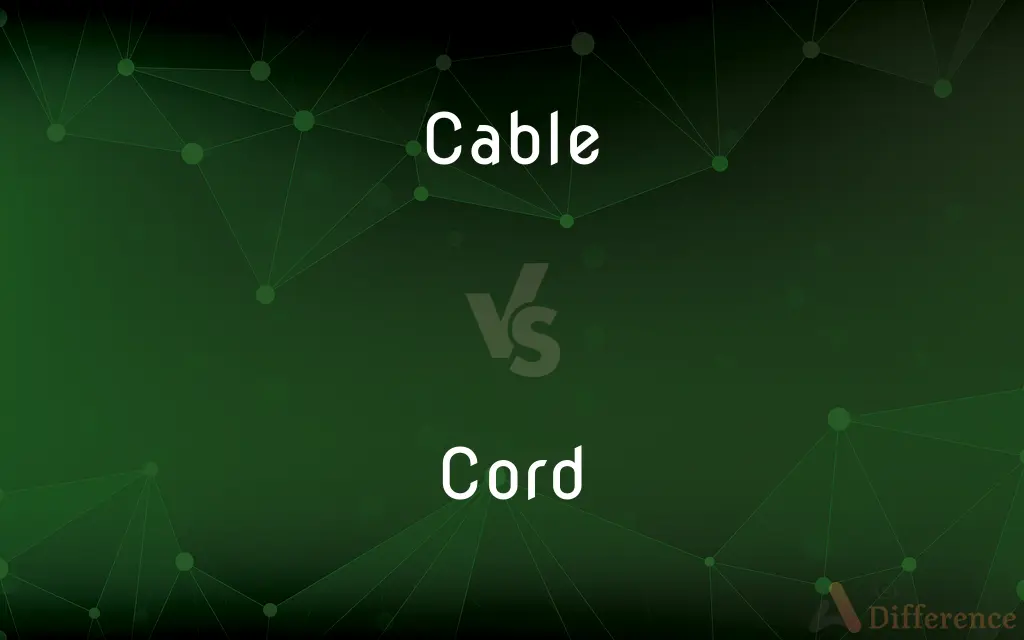 Cable vs. Cord — What's the Difference?