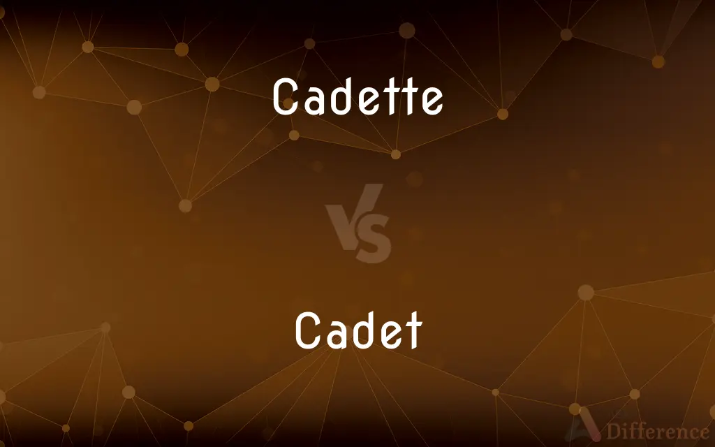Cadette vs. Cadet — What's the Difference?