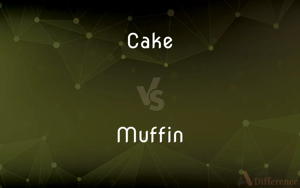 Cake vs. Muffin — What's the Difference?