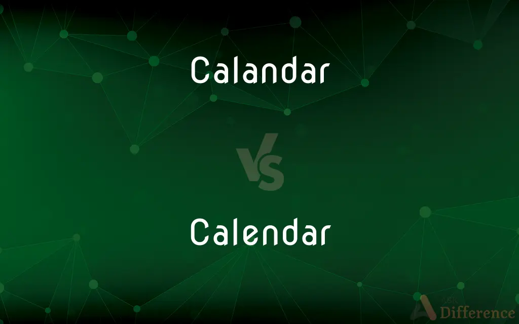 Calandar vs. Calendar — Which is Correct Spelling?