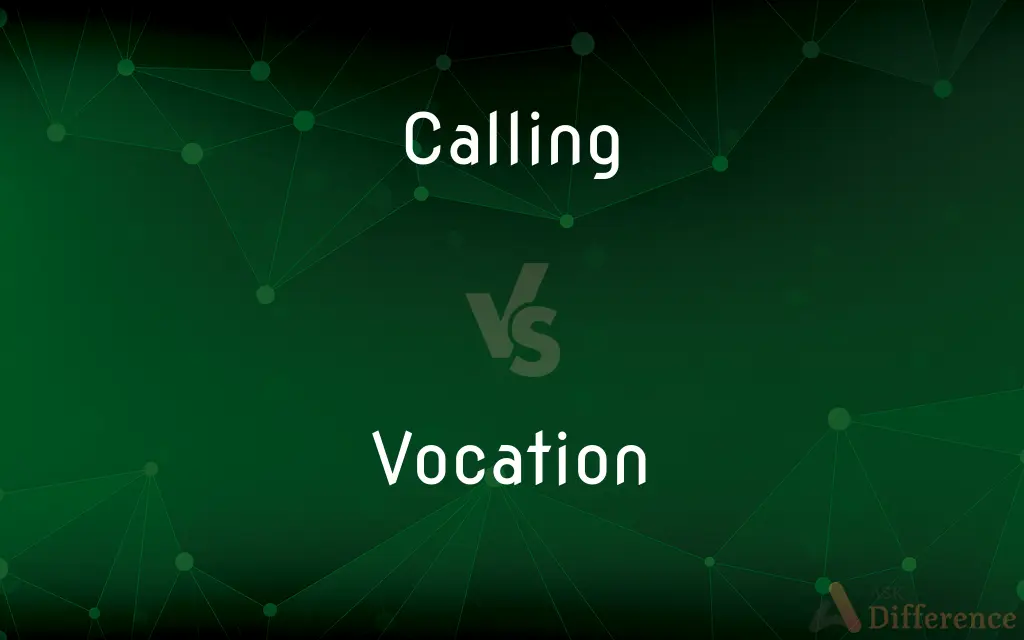 Calling vs. Vocation — What's the Difference?