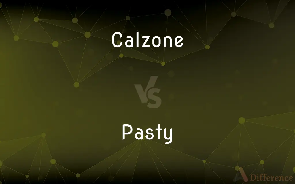 Calzone vs. Pasty — What's the Difference?