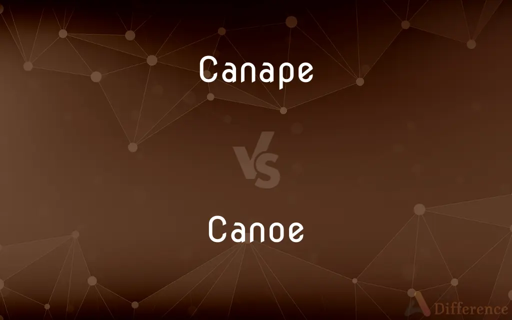 Canape vs. Canoe — What's the Difference?