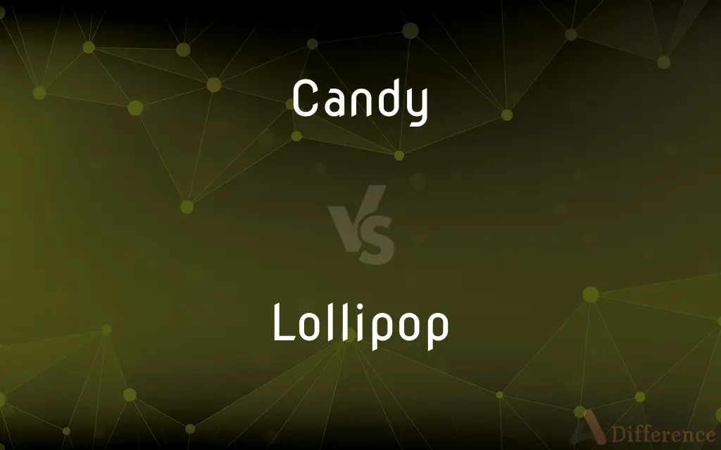 Candy vs. Lollipop — What's the Difference?