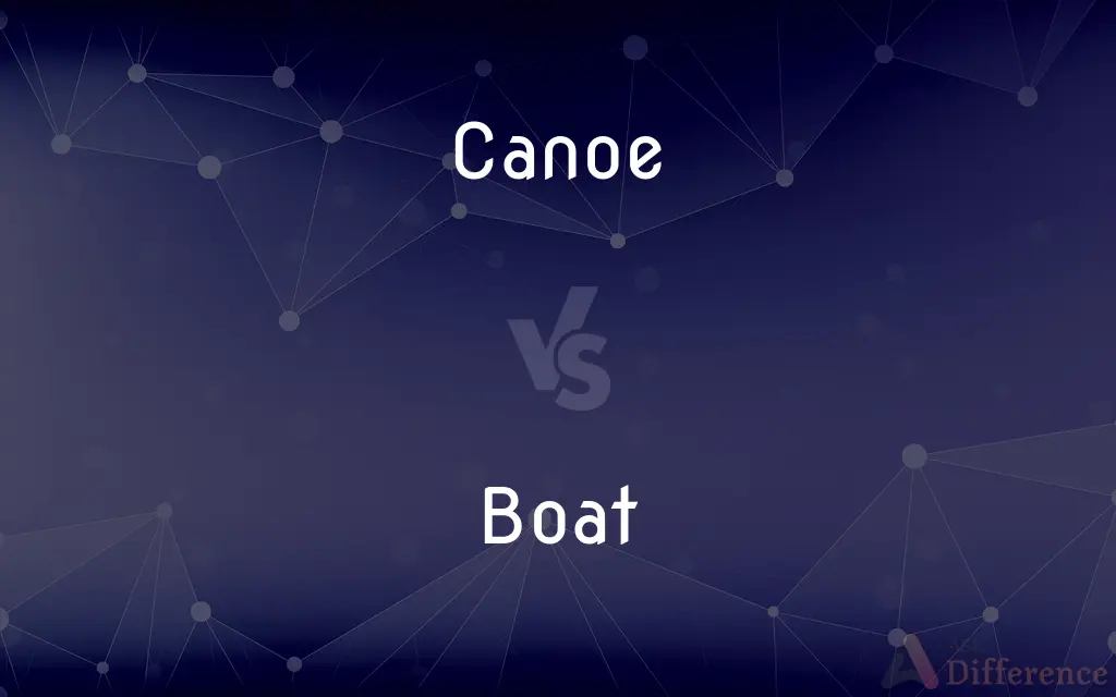 Canoe vs. Boat — What's the Difference?