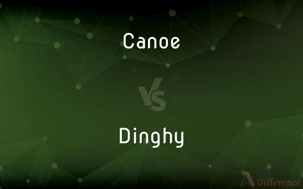 Canoe vs. Dinghy — What's the Difference?