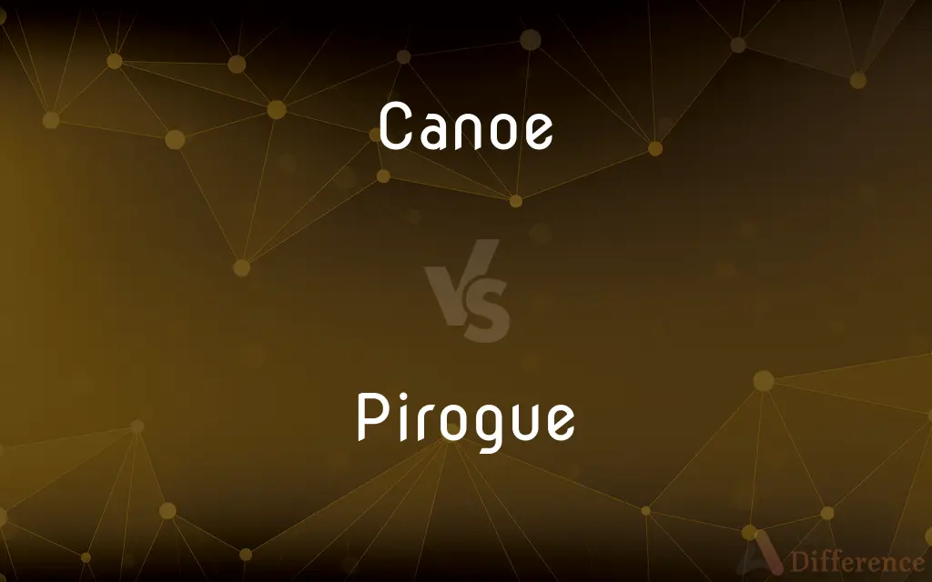 Canoe vs. Pirogue — What's the Difference?