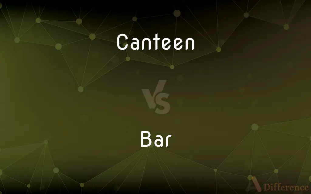 Canteen vs. Bar — What's the Difference?