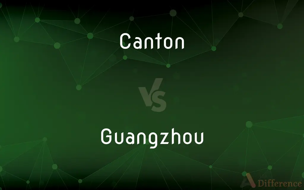 Canton vs. Guangzhou — What's the Difference?