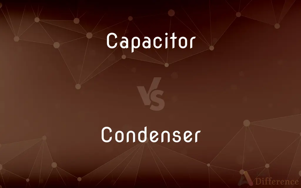 Capacitor vs. Condenser — What's the Difference?