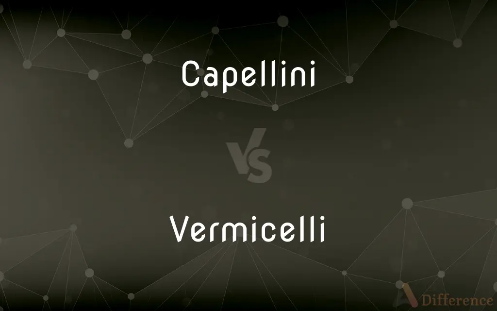 Capellini vs. Vermicelli — What's the Difference?