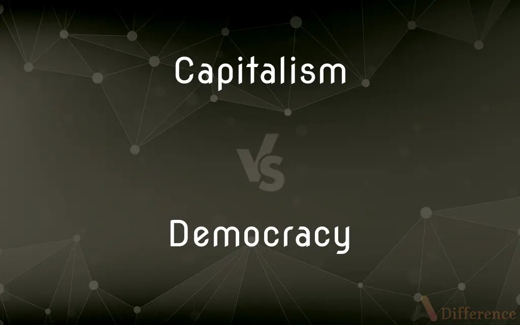 Capitalism vs. Democracy — What's the Difference?