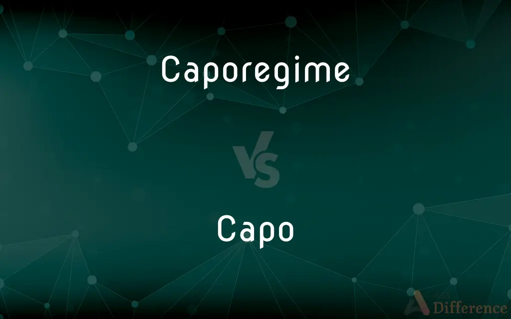 Caporegime vs. Capo — What's the Difference?