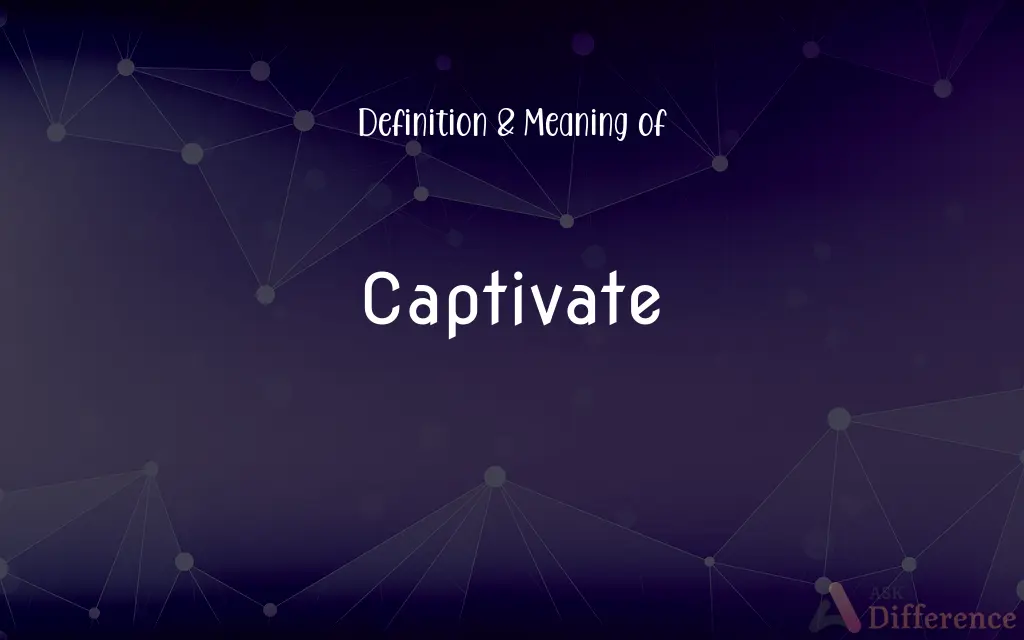 Captivate