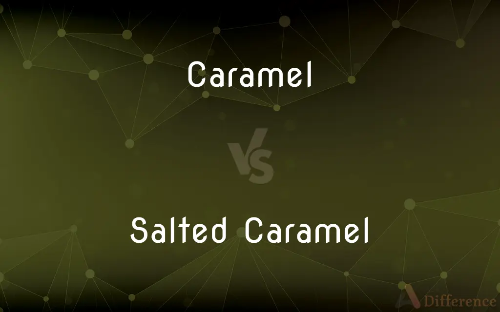 Caramel vs. Salted Caramel — What's the Difference?