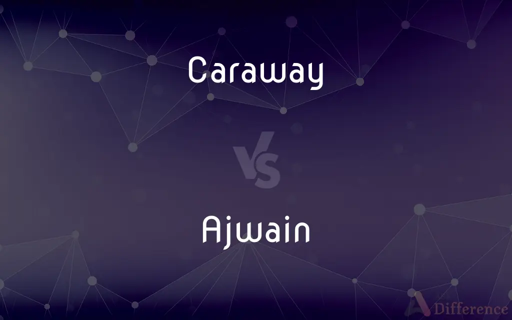 Caraway vs. Ajwain — What's the Difference?