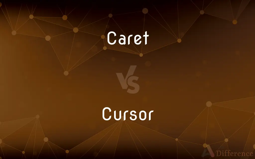 Caret vs. Cursor — What's the Difference?