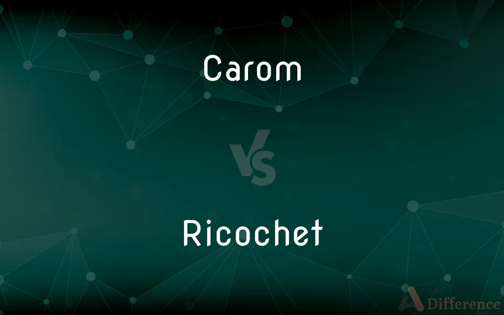Carom vs. Ricochet — What's the Difference?