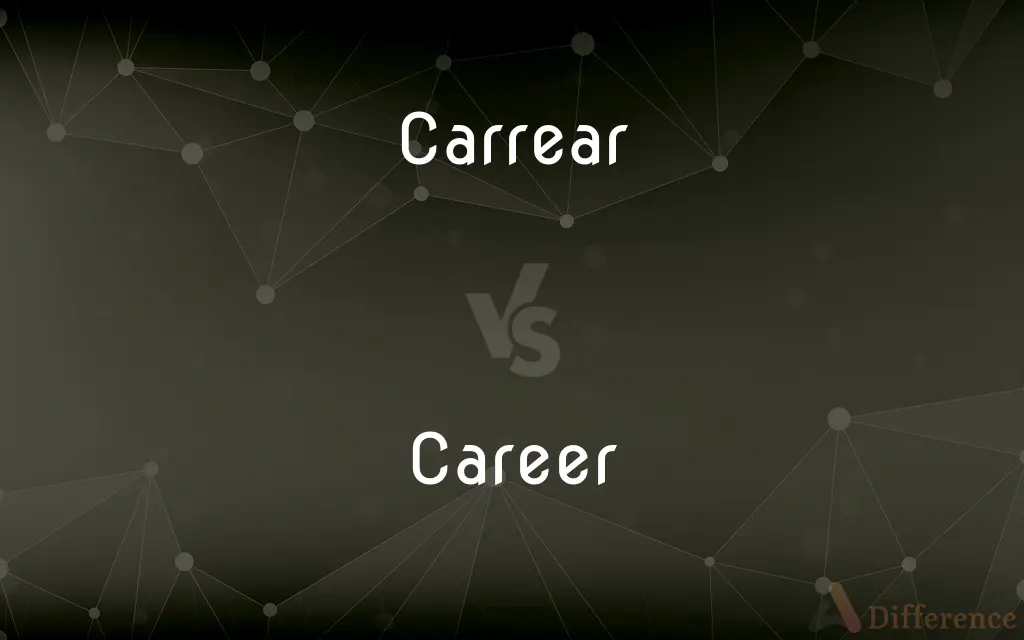 Carrear vs. Career — Which is Correct Spelling?
