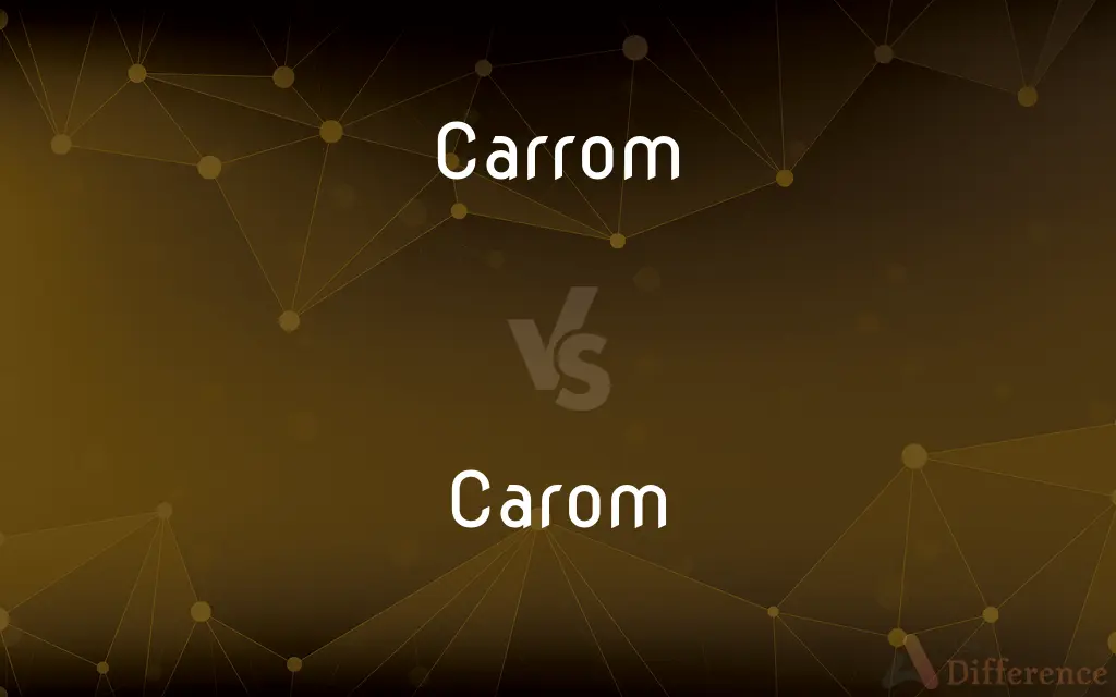 Carrom vs. Carom — What's the Difference?