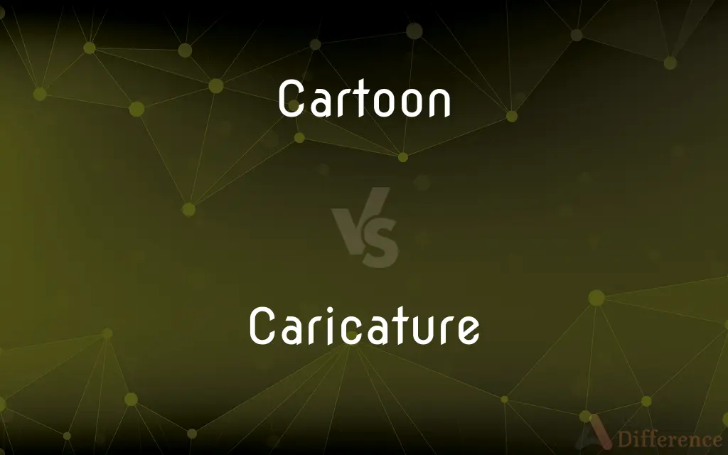 Cartoon vs. Caricature — What's the Difference?